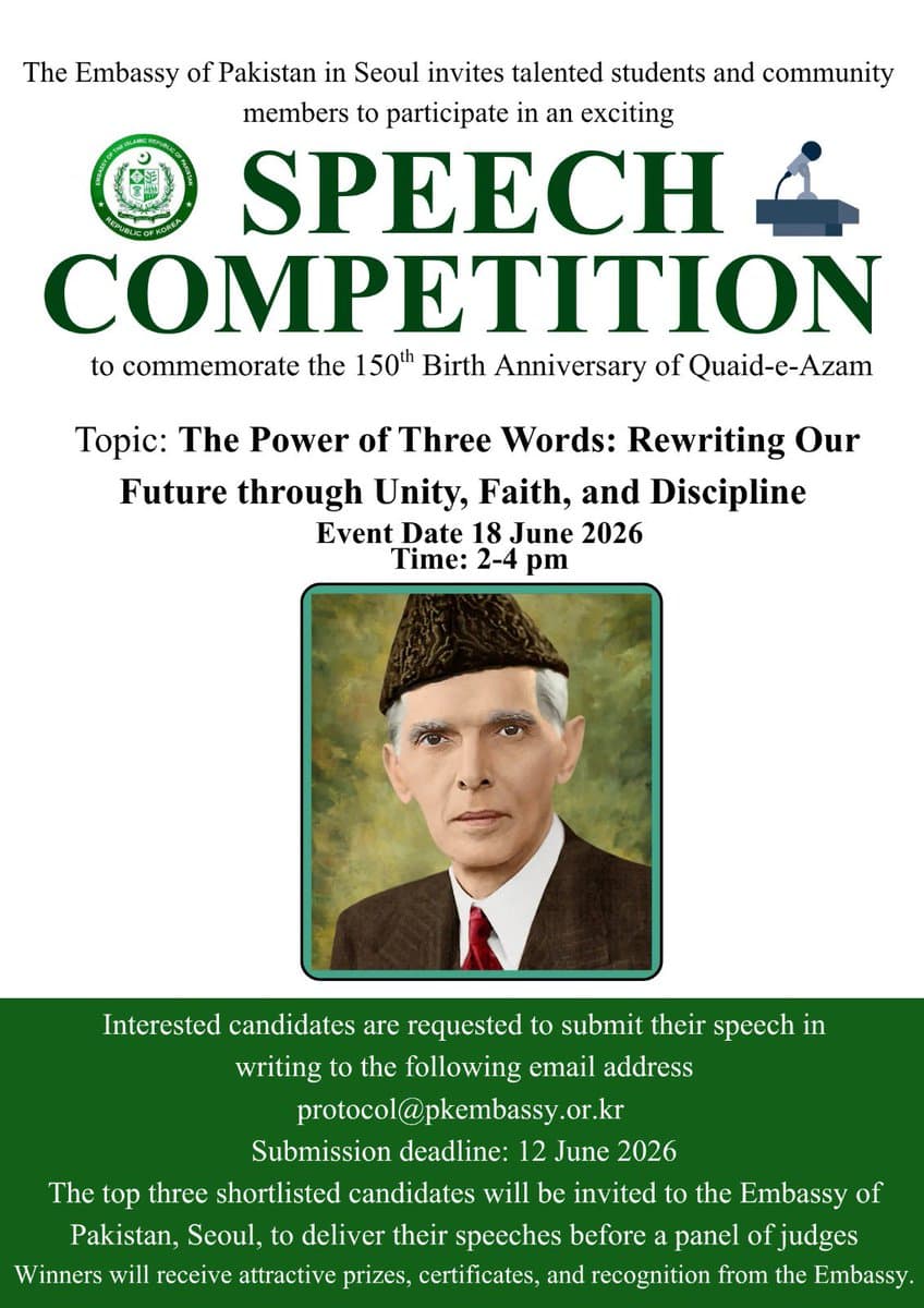 The Embassy of Pakistan in Seoul has invited students to a speech competition commemorating the 150th Birth Anniversary of Quaid-e-Azam Muhammad Ali Jinnah.