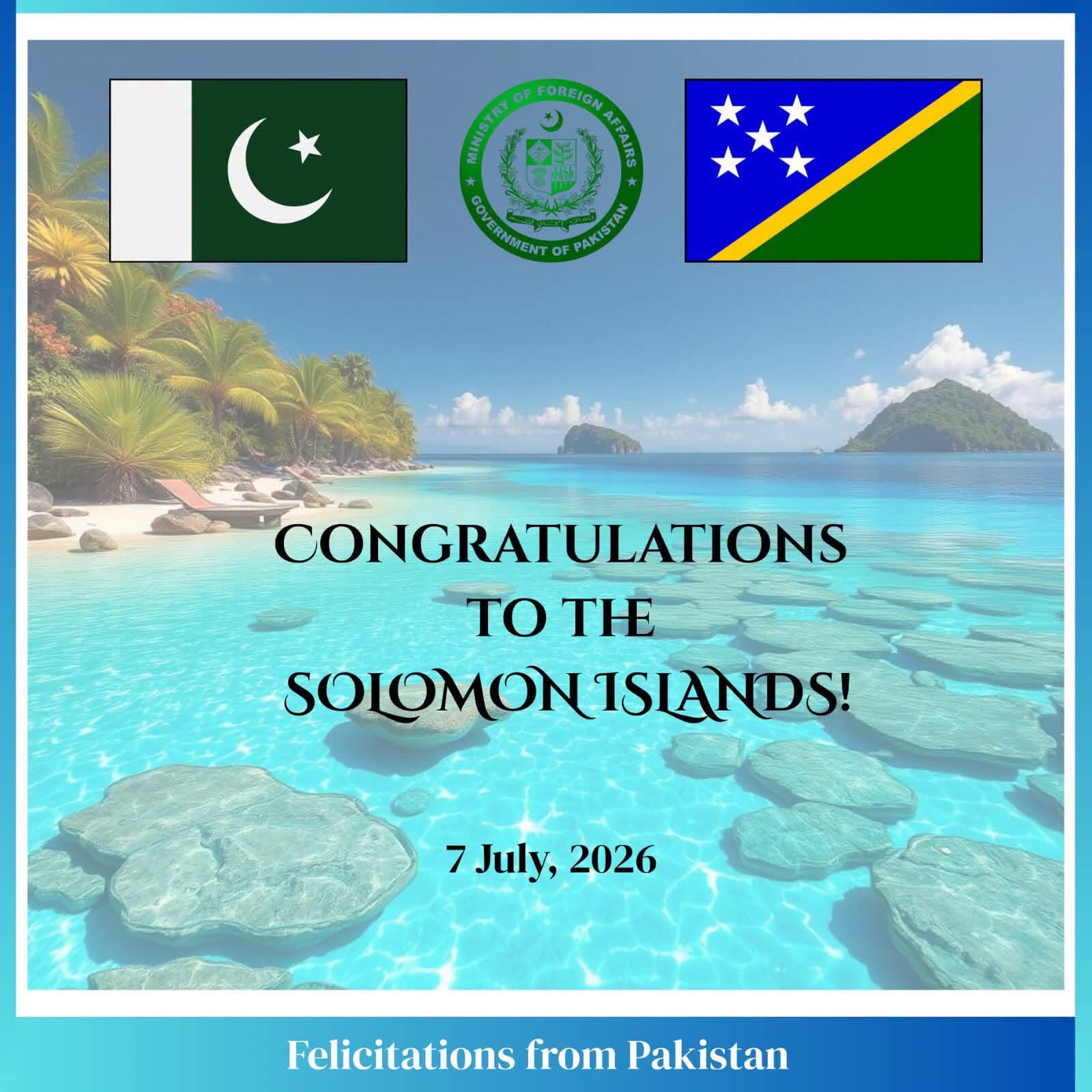 Pakistan extends heartiest felicitations to the Government and People of the Solomon Islands on the occasion of their 48th Independence Day.